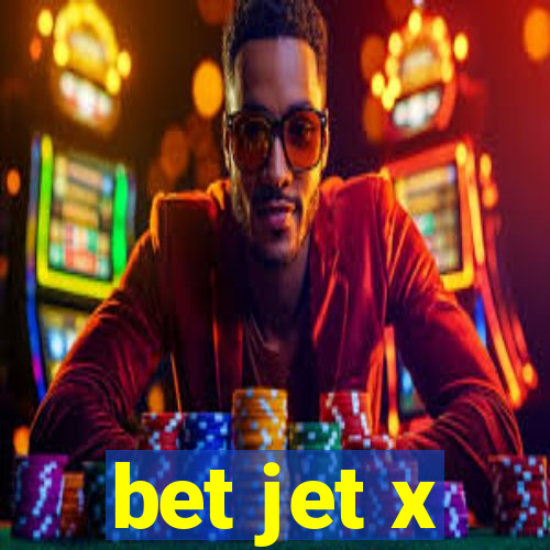 bet jet x